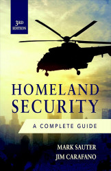 Home Land Security - A Complete Guide 3Rd Edition