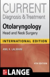Current Diagnosis & Treatment Otolaryngology Head & Neck Surgery