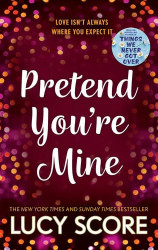 Pretend Youre Mine: The Benevolence Series Book 1