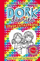 Dork Diaries-Crush Catastrophe
