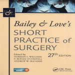 Bailey & Love's Short Practice of Surgery