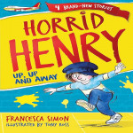 Horrid Henry: Up, Up and Away