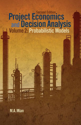 Project Economics and Decision Analysis Volume 2