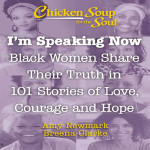 Chicken Soup for the Soul: I*m Speaking Now