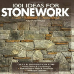 1001 Ideas For Stone work The Ultimate Sourcebook