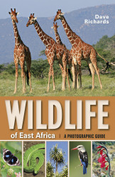 Wildlife Of East Africa ;A Photographic Guide