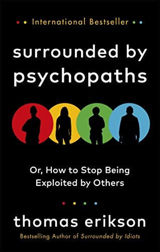 Surrounded by Psychopath