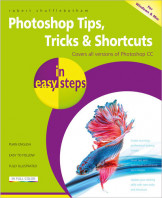 Photoshop Tips  Tricks & Shortcuts in Easy Steps