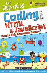 Coding with HTML & JavaScript - Create Epic Computer Games : The QuestKids child