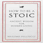 How to be a stoic