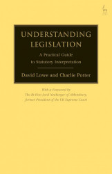 Understanding Legislation:A Practical Guide To Statutory Interpretation