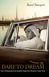 Dare to Dream,How Mohamed Bin Rashid Made His Dreams Come True