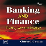 Banking And Finance Theory, Law and Practice