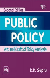 Public Policy - 2ND Edition- Art and Craft of Policy Analysis