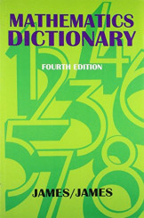 Mathematics Dictionary 4th Ed - James