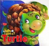 Who Am I : Turtle