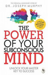 The Power Of Your Subconscious Mind - New India
