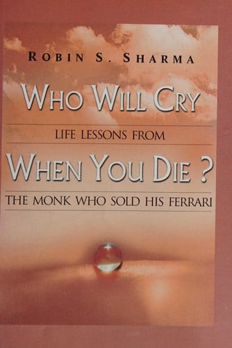 Who Will Cry When You Die?