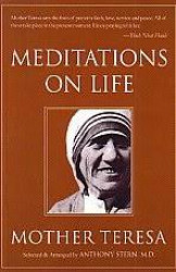 Meditations On Life: Mother Teresa