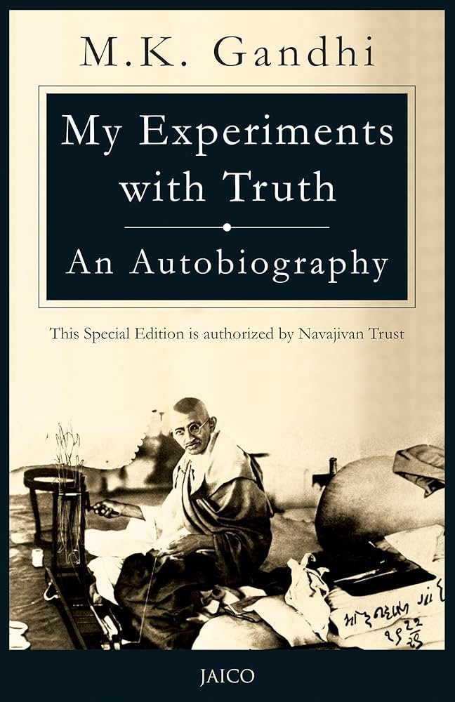 My Experiments With Truth:An Autobiography