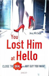 You Lost Him At Hello
