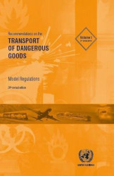 Recommendations On The Transport Of Dangerous Goods: Model Regulations, 20Th Revised Edition