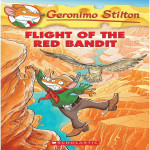 Geronimo Stilton #56 FLIGHT OF THE RED BANDIT