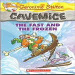 Geronimo Stilton - Cavemice#04 THE FAST AND THE FROZEN