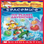 Geronimo Stilton - Spacemice#03 ICE PLANET ADVENTURE