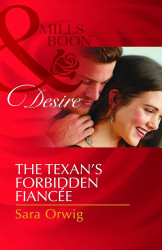 The Texan S Forbidden Fiance