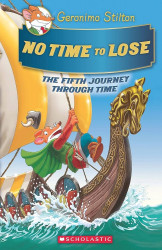 Geronimo Stilton Journey Through Time #05: NO TIME TO LOSE