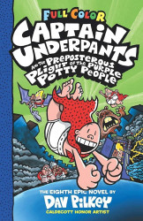 CAPTAIN UNDERPANTS #08: THE PREPOSTEROUS PLIGHT OF THE PURPLE POTTY PEOPLE-COLOUR EDITION