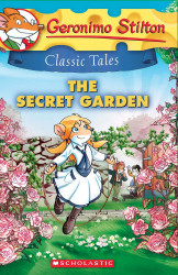 Geronimo Stilton Classic Tales #7: The Secret Garden