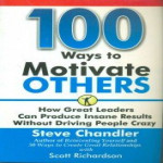 100 Ways to Motivate Others