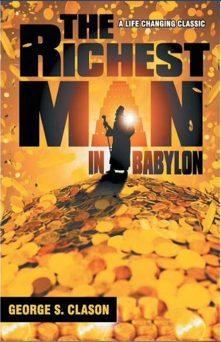 The Richest Man in Babylon - A Life Changing Classic