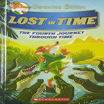 Geronimo Stilton Journey Through Time #04: LOST IN TIME