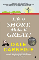 Life Is Short, Make It Great!