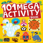 101 MEGA ACTIVITY BOOK