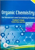Organic Chemistry For Advanced Secondary Schools Student's Book Form Five and six-NEW