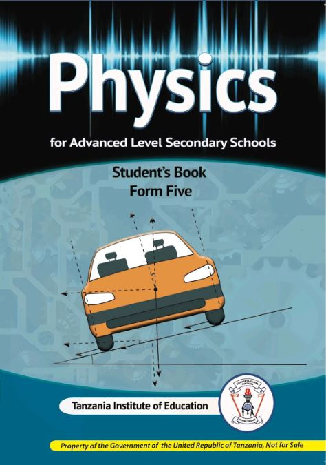 Physics For Advanced Level Secondary Schools Student's Book Form Five-New