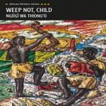 Weep Not Child - Ujuzi