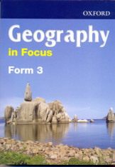 Geography In Focus For Sec Form 3Sb