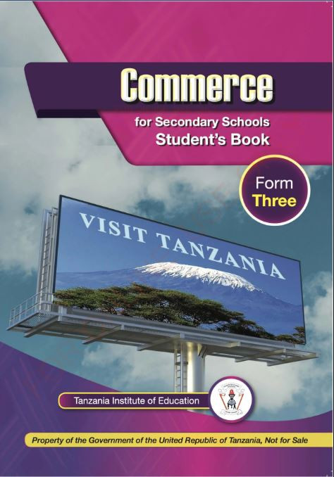 The Basics of Commerce and Its Practice For Secondary Schools Form 3