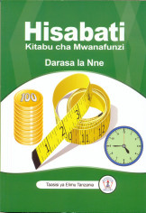 Hisabati Kitabu Cha Mwanafunzi Darasa La 4  (TIE)