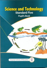 Science And Technology Standard 5 Pupil'S Book-Tanzania Institute of Education