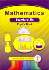 Mathematics Standard 6 Pupil'S Book - Tanzania Institute of Education
