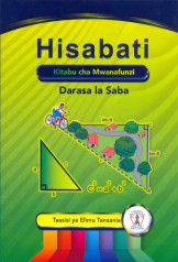 Hisabati Kitabu Cha Mwanafunzi Darasa La 7  (TIE)