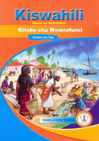Kiswahili Shule za Sekondari Kitabu Cha Mwanafunzi Kidato cha 1 - Tie (New)