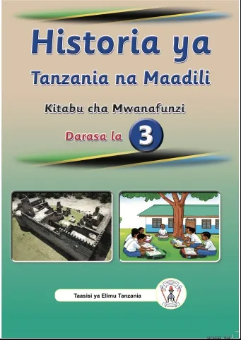 Historia ya Tanzania na Maadili Kitabu Cha Mwanafunzi Darasa 3 - Tie