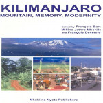 Kilimanjaro Mountain Memory Modernity